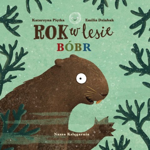 Książeczka Rok w lesie. Bóbr Książeczka Rok w lesie. Bóbr