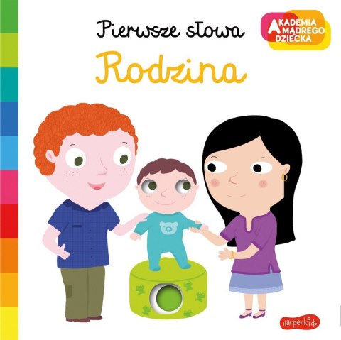 Książeczka Rodzina. Akademia mądrego dziecka. Pierwsze słowa Książeczka Rodzina. Akademia mądrego dziecka. Pierwsze słowa