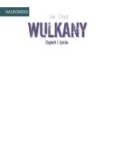 Książeczka Wulkan ogień i życie Książeczka Wulkan ogień i życie